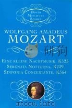 Eine kleine Nachtmusik K525 Serenata notturna K238 and sinfonia concertante K364     PDF电子版封面    wolfgang amadeus mozart 