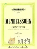 concerto for piano and orchestra/fur klavier und orchester no.1 G minor/g-moll op.25     PDF电子版封面    Felix mendelssohn 