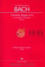 Concerto doppio in Es per cembalo e pianoforte wq47     PDF电子版封面    Carl philipp emanuel bach 