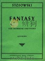 Fantasy for Trombone and Piano   1972  PDF电子版封面    Sigismond Stojowski 