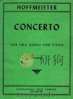 Concerto for two Horns and Piano   1958  PDF电子版封面    Franz Anton Hoffmeister 