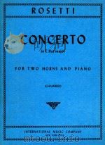 Concerto in E Flat Major for two Horns and Piano   1970  PDF电子版封面    Francesco Antonio Rosetti 