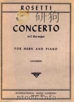 Concerto in E flat major for horn and piano   1960  PDF电子版封面    Francesco Antonio Rosetti 