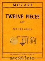 Twelve Pieces K.487 for two Horns   1973  PDF电子版封面    W.A.Mozart 