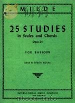 25 Studies in Scales and Chords opus 24 for Bassoon   1950  PDF电子版封面    L.Milde 
