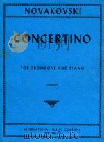 Concertino for Trombone and Piano   1958  PDF电子版封面    Josef Novakovsky 