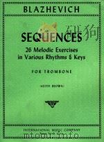 Sequences 26 melodic exericses in various rhythms keys   1976  PDF电子版封面    Vladislav Blazhevich 