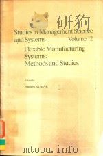 FLEXIBLE MANUFACTURING SYSTEMS: METHODS AND STUDIES（1986 PDF版）