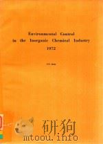 ENVIRONMENTAL CONTROL IN THE INORGANIC CHEMICAL INDUSTRY 1972 THIRTY-SIX DOLLARS（1972 PDF版）