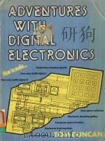 ADVENTURES WITH DIGITAL ELECTRONICS   1982  PDF电子版封面  0719539439  TOM DUNCAN 