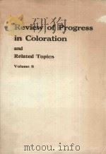 REVIEW OF PROGRESS IN COLORATION AND RELATED TOPICS VOLUME 8   1977  PDF电子版封面     
