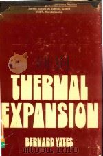 THERMAL EXPANSION   1972  PDF电子版封面  030630550X  BERNARD YATES 