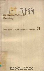 LANTHANIDE/ACTINIDE CHEMISTRY   1967  PDF电子版封面    R.FIELDS 