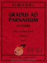 Gradus ad parnassum: 24 studies for string bass book II   1961  PDF电子版封面    Franz Simandl 