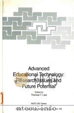 Advanced educational technology: research issues and future potential   1996  PDF电子版封面  3540590903  Thomas T.Liao 