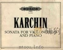 Sonata for violoncello and piano   1992  PDF电子版封面    Louis Karchin 