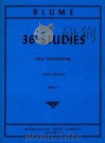 36 Studies for Trombone book I   1965  PDF电子版封面    O.Blume 