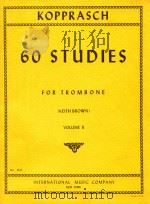 60 Studies for trombone volume II   1974  PDF电子版封面    C.Kopprasch 