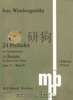24 Preludes in Quarter-tone System opus 22/Band 2: 2 Pianos   1977  PDF电子版封面     