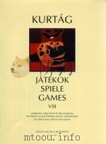 Jatekok spiele games VIII   1979  PDF电子版封面    Kurtag Gyorgy曲 
