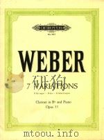 7 Variations B flat major Clarinet in Bb and Piano Opus 33   1964  PDF电子版封面    C.M.Werber曲 