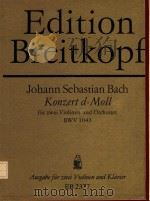 Konzert d-Moll fur 2 violinen und orchester BWV 1043     PDF电子版封面    J.S.Bach曲 