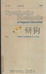 SYNTHETIC METHODS OF ORGANIC CHEMISTRY VOL.32   1978  PDF电子版封面  3805528183   