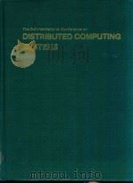 THE 3RD INTERNATIONAL CONFERENCE ON DISTRIBUTED COMPUTING SYSTEMS   1982  PDF电子版封面    FT.LAUDERDALE 