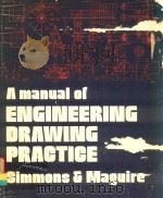 A MANUAL OF ENGINEERING DRAWING PRACTICE   1974  PDF电子版封面  0340179961   