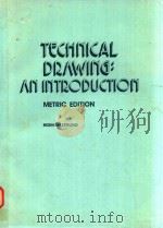 TECHNICAL DRAWING: AN INTRODUCTION METRIC EDITION   1980  PDF电子版封面  0442231512  NORMAN STIRLING 
