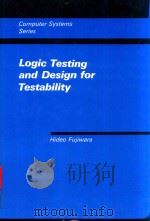 LOGIC TESTING AND DESIGN FOR TESTABILITY   1985  PDF电子版封面     