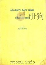 SOLUBILITY DATA SERIES VOLUME 7 OXYGEN AND OZONE（1981 PDF版）