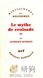 Le mythe de croisade 4   1997  PDF电子版封面  2070750493   