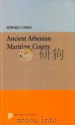 Ancient Athenian Maritime Courts   1973  PDF电子版封面  9780691645919  Edward E.Cohen 