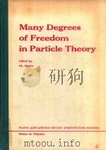 MANY DEGREES OF FREEDOM IN PARTICLE THEORY   1978  PDF电子版封面  0306357313  H.SATZ 