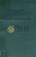 NEUTRON SCATTERING 1981（1982 PDF版）