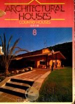 ARCHITECTURAL HOUSES 8 COUNTRY HOUSES   1992  PDF电子版封面     