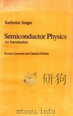SEMICONDUCTOR PHYSICS AN INTRODUCTION SECOND CORRECTED AND UPDATED EDITION（1982 PDF版）