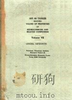 API 44 TABLES SELECTED VALUES OF PROPERTIES OF HYDROCARBONS AND RELATED COMPOUNDS VOLUME VII GENERAL     PDF电子版封面     