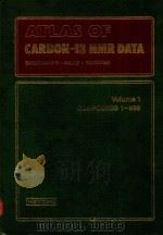 ATLAS OF CARBON-13 NMR DATA VOLUME 1 COMPOUNDS 1-999   1979  PDF电子版封面  0855014814   