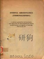 INTERNAL AERODYNAMICS(TURBOMACHINERY)   1970  PDF电子版封面     