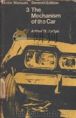 MOTOR MANUALS VOLUME THREE THE MECHANISM OF THE CAR SEVENTH AND REVISED EDITION   1966  PDF电子版封面  4120104288  ARTHUR W.JUDGE 