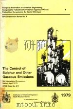 THE CONTROL OF SULPHUR AND OTHER GASEOUS EMISSIONS 3RD INTERNATIONAL SYMPOSIUM   1979  PDF电子版封面  0852951175   