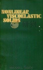 NONLINEAR VISCOELASTIC SOLIDS   1972  PDF电子版封面  0124543502  F.J.LOCKETT 