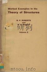 WORKED EXAMPLES IN THE THEORY OF STRUCTURES VOLUME 2   1963  PDF电子版封面     