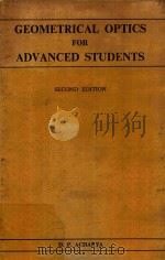 GEOMETRICAL OPTICS FOR ADVANCED STUDENTS SECOND EDITION   1980  PDF电子版封面    D.P.ACHARYA 