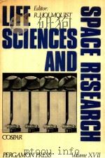 COSPAR LIFE SCIENCES AND SPACE RESEARCH VOLUME XVII（1979 PDF版）