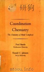 COORDINATION CHEMISTRY THE CHEMISTRY OF METAL COMPLEXES（1962 PDF版）