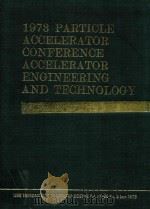 1973 PARTICLE ACCELERATOR CONFERENCE ACCELERATOR ENGINEERING AND TECHNOLOGY   1973  PDF电子版封面     