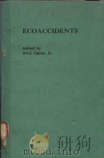 ECOACCIDENTS   1985  PDF电子版封面  0306422239  JOHN CAIRNS 